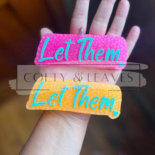 Let Them Freshie Silicone Mold