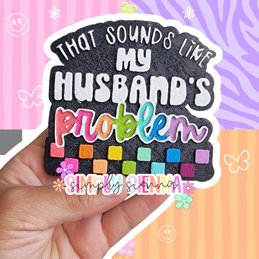 Sounds Like My Husband's Problem - FRESHIE