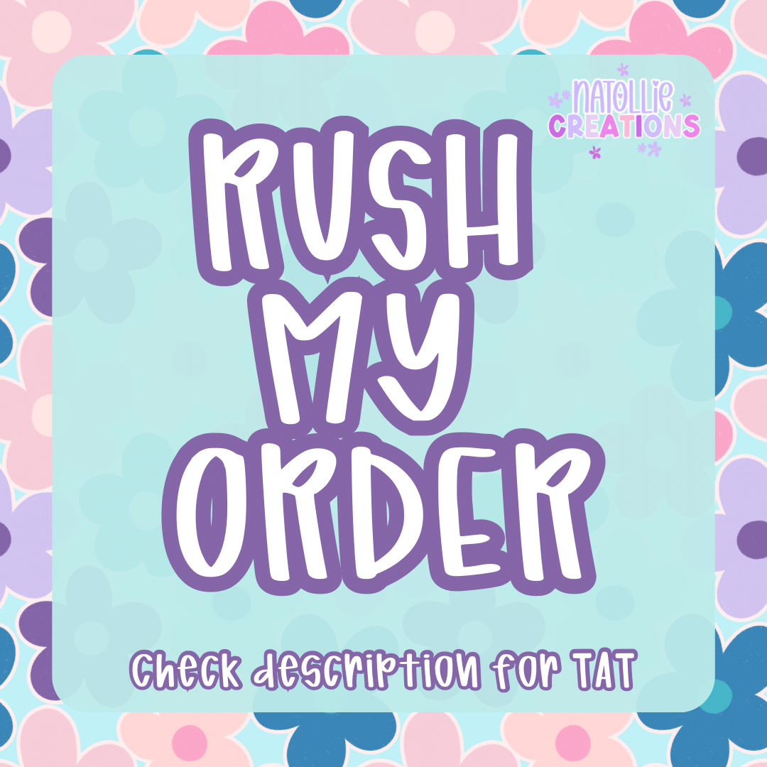 RUSH MY ORDER