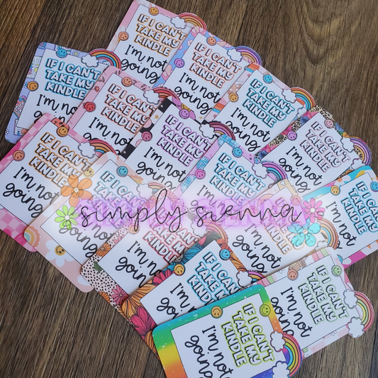 If I Cant Take My Kindle - WHIMSICLE WIFFS