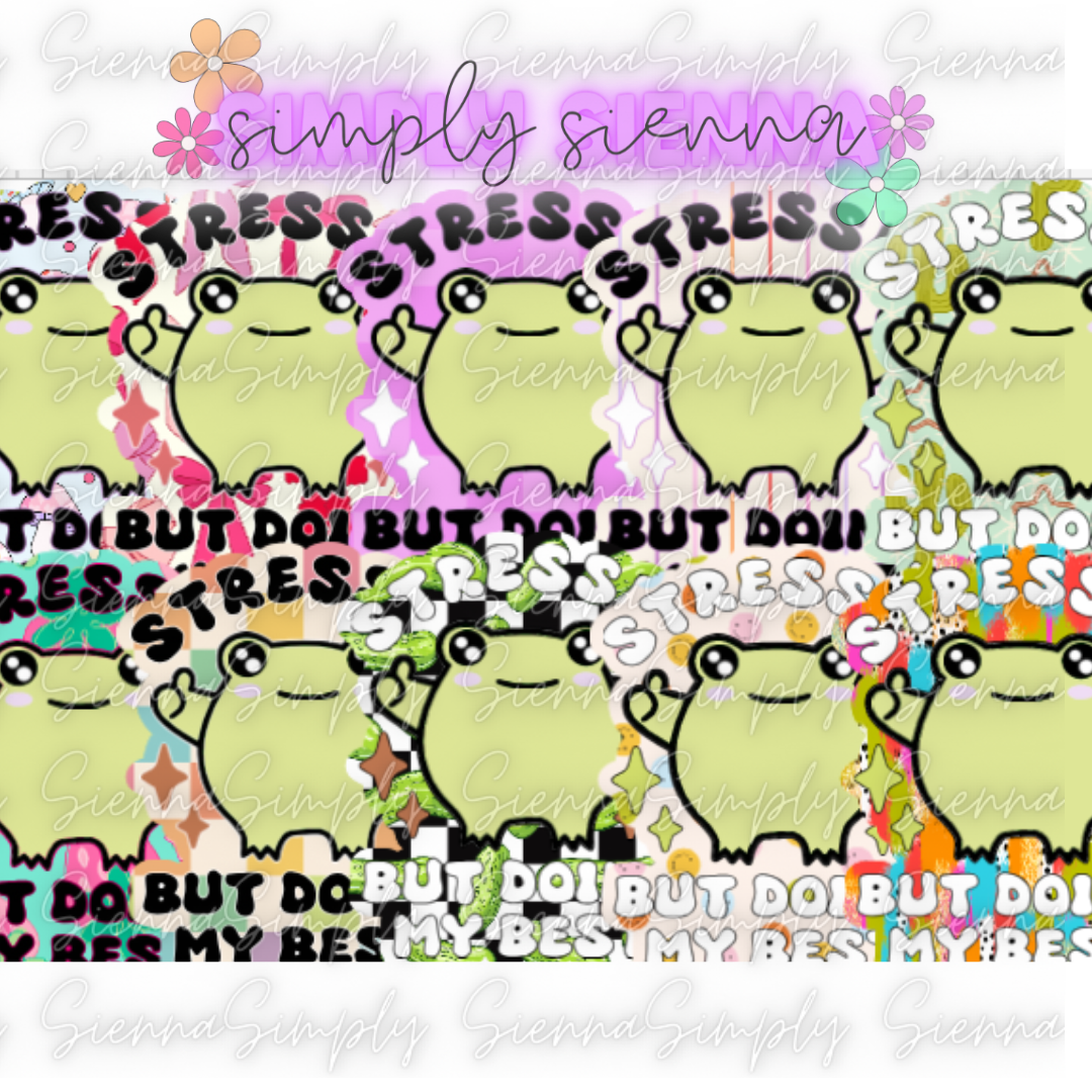 Stressed But Doin My Best Frog - SOUTHERN GLITTER MOLDS