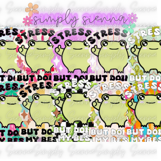 Stressed But Doin My Best Frog - SOUTHERN GLITTER MOLDS