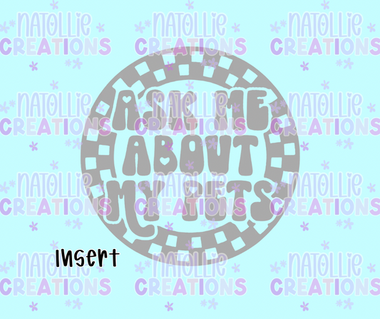 Ask Me About My Pets Round Insert Freshie Silicone Mold