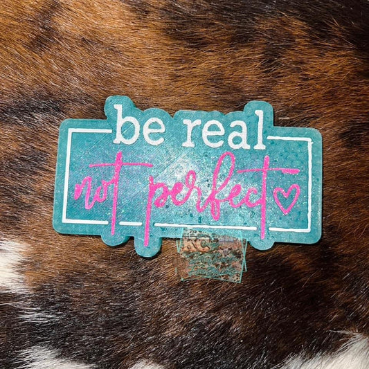 Be Real Not Perfect Freshie Silicone Mold