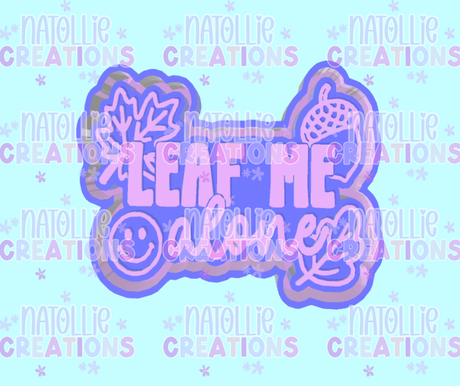 Leaf Me Alone Freshie Silicone Mold