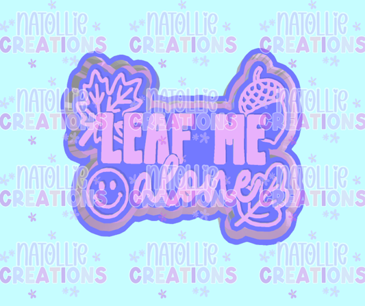 Leaf Me Alone Freshie Silicone Mold