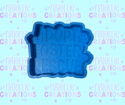 Adopt Foster Rescue Freshie Silicone Mold