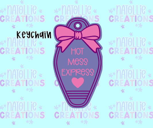 Hot Mess Express Keychain