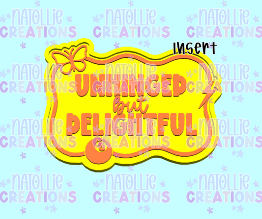Unhinged But Delightful Insert Freshie Silicone Mold