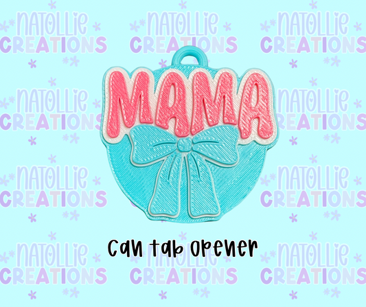 Mama Can Tab Opener Keychain