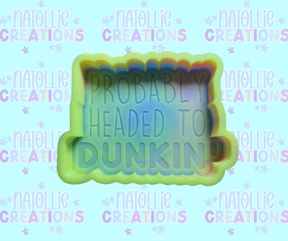 Probably Headed To Dunkin Freshie Silicone Mold