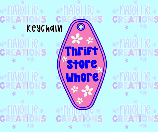 Thrift Store Whore Keychain