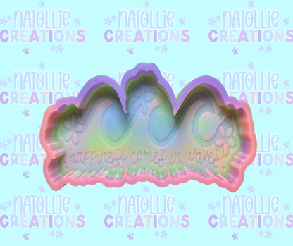 Happiness Comes In Waves Freshie Silicone Mold