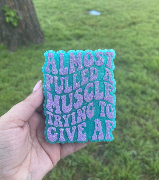 Almost Pulled A Muscle Trying to Give AF Freshie Silicone Mold