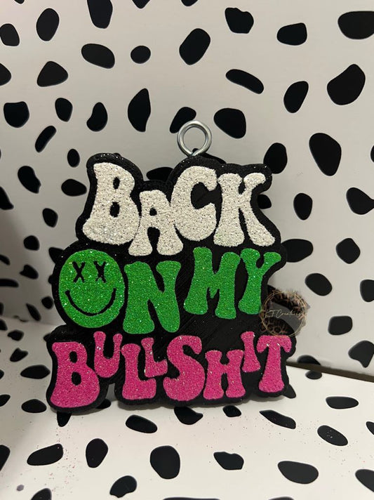Back On My Bullsh!t Freshie Silicone Mold