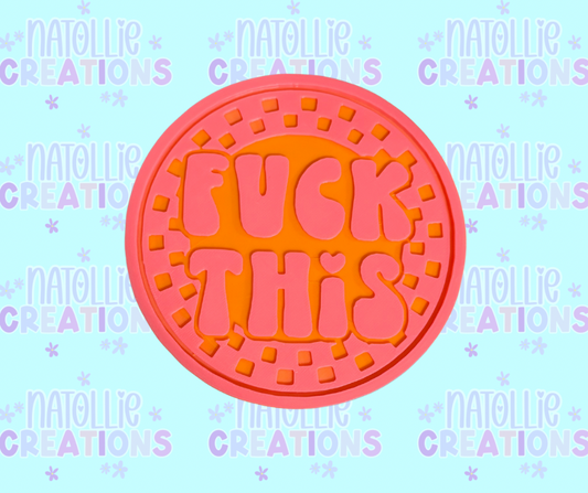 Fuck This Insert Freshie Silicone Mold