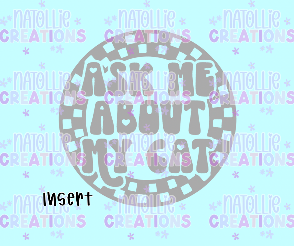 Ask Me About My Cat Round Insert Freshie Silicone Mold