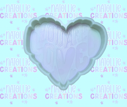 You Are Loved Freshie Silicone Mold