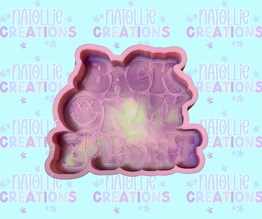 Back On My Bullsh!t Freshie Silicone Mold