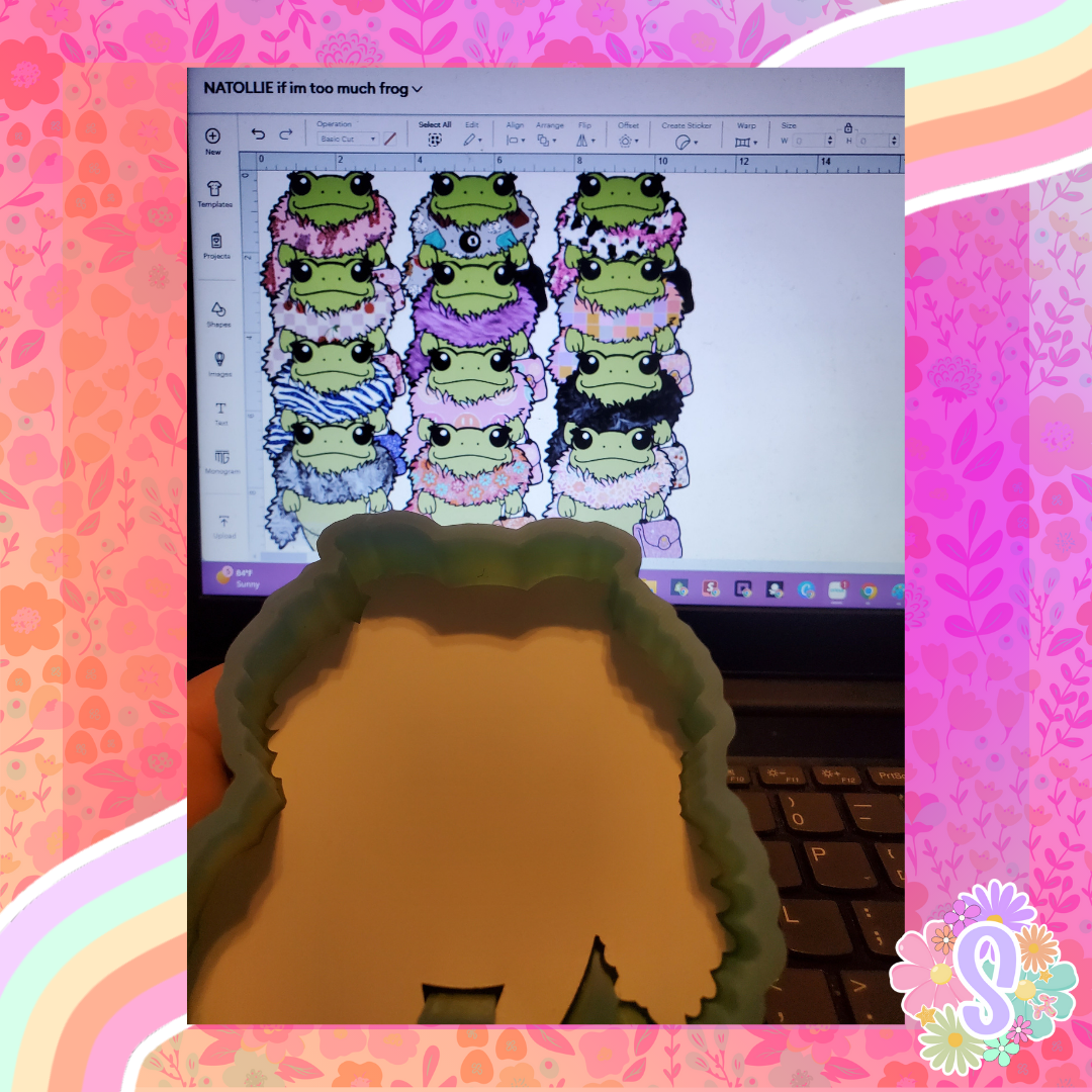 If I'm Too Much Frog - NATOLLIE CREATIONS