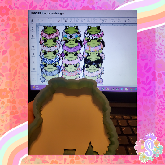 If I'm Too Much Frog - NATOLLIE CREATIONS