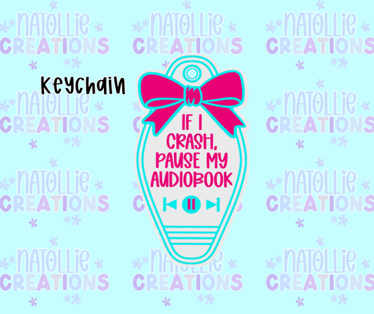 Pause My Audiobook Keychain
