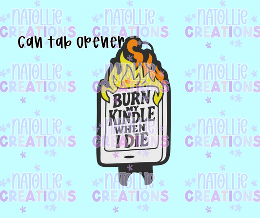 Burn My Kindle Tab Opener Keychain