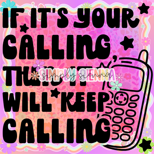 If It's Your Calling PNG