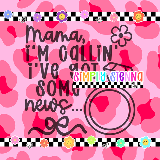 MAMA I'M CALLIN I'VE GOT SOME NEWS RING PNG