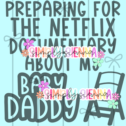 DOCUMENTARY ABOUT MY BABY DADDY PNG