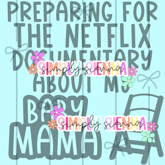 DOCUMENTARY ABOUT MY BABY MAMA PNG