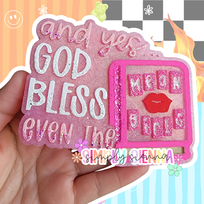 And Yes God Bless Even The Mean Girls Kats Eye - FRESHIE