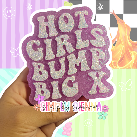 Hot Girls Bump Big X - FRESHIE