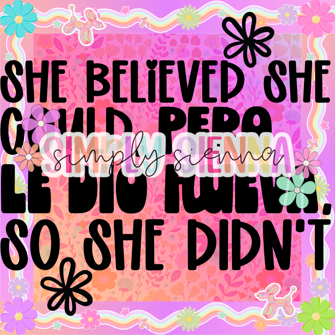 SHE BELIEVED SHE COULD PNG