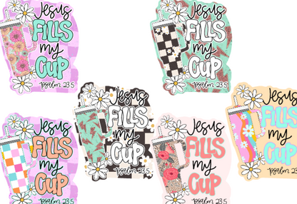Jesus Fills My Cup