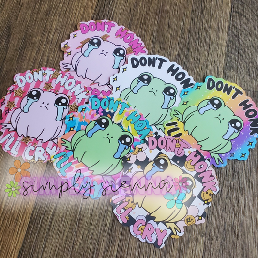 Don't Honk I'll Cry
